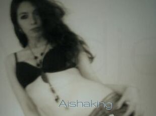 Aishaking