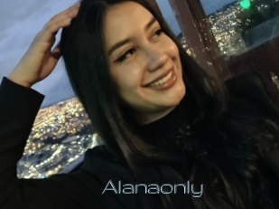 Alanaonly