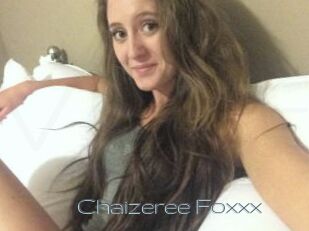 Chaizeree_Foxxx