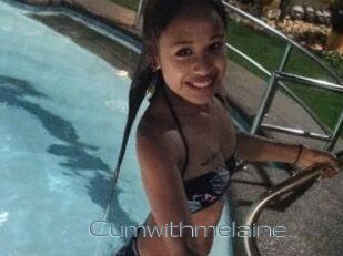 Cumwithmelaine