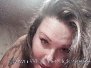 Down_With_the_Ticknesss