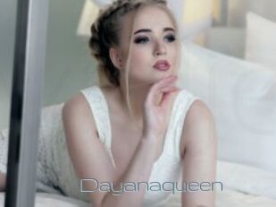 Dayanaqueen