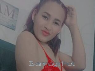 Ivannagirlhot