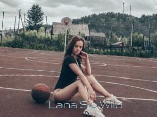 Lana_So_Wild