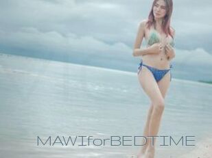 MAWIforBEDTIME