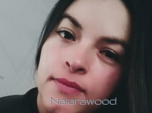 Naiarawood