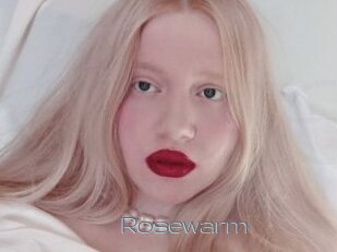 Rosewarm