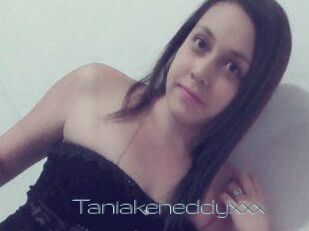 Taniakeneddyxxx