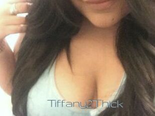 Tiffany2Thick