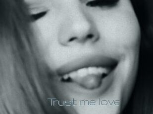 Trust_me_love