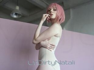 UrDirtyNatali