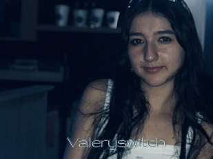 Valeryswitch