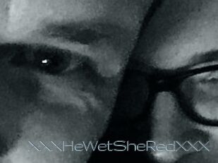 XXX_HeWet_SheRed_XXX